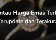 Update Harga Emas Hari Ini: Intip Kurs XAUUSD Terbaru dan Pergerakan Logam Mulia di Berbagai Daerah